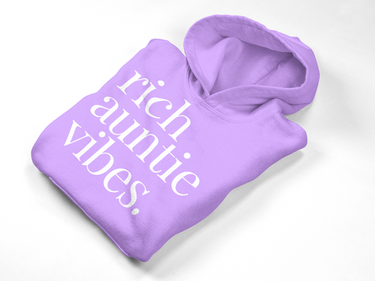 Limited Edition Rich Auntie Vibes Hoodie