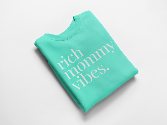 Rich Mommy Vibes Crewneck in Mint Blue