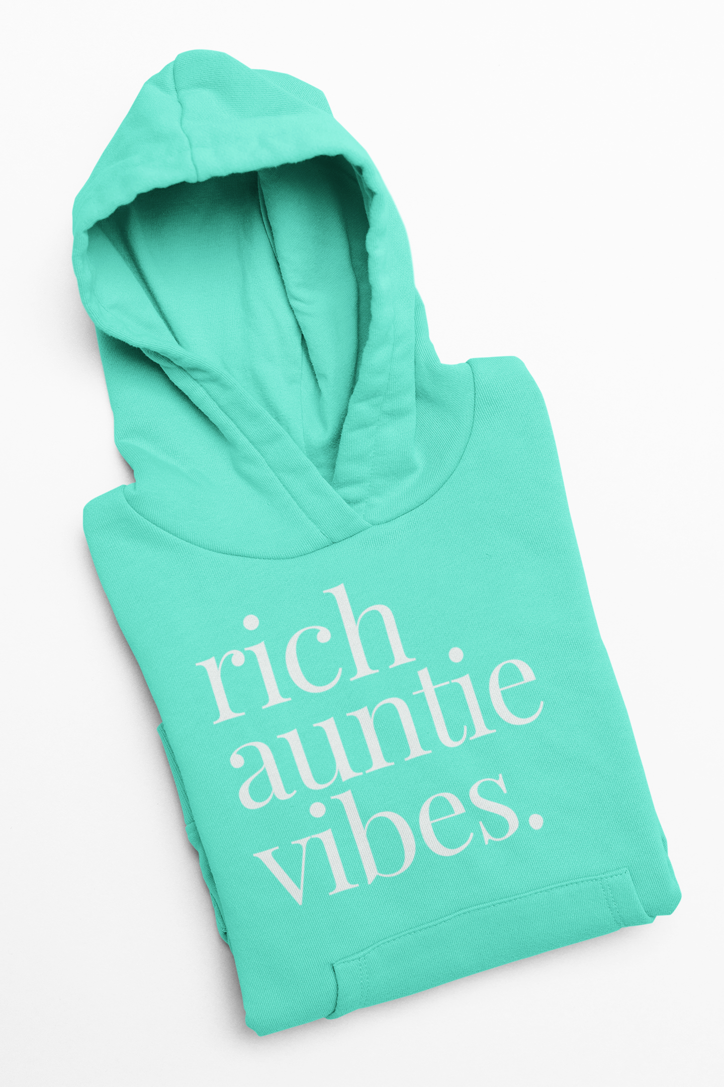 Rich Auntie Vibes Hoodie in Mint Blue