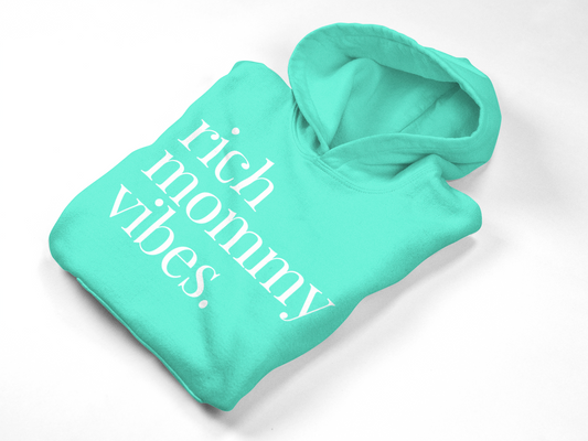 Rich Mommy Vibes Hoodie in Mint Blue