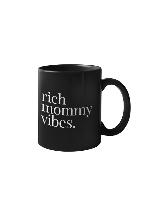 Rich Mommy Vibes Mug